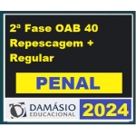 2ª Fase OAB 40º Exame - Direito Penal (DAMÁSIO 2024) REPESCAGEM + REGULAR